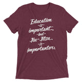 Jiu-Jitsu is Importanter Unisex Tri-blend Tee
