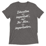 Jiu-Jitsu is Importanter Unisex Tri-blend Tee