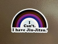 I Can't. I have Jiu-Jitsu. Flat Magnet - Great BJJ Gift
