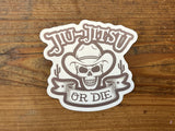 Jiu-Jitsu or Die Sticker - BJJ Vinyl Decal
