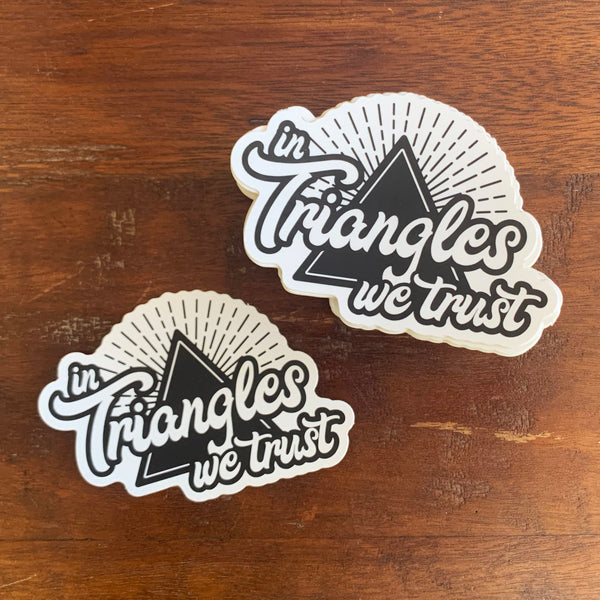 In Triangles We Trust Sticker