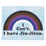 I Can't. I Have Jiu-Jitsu. Jigsaw Puzzle