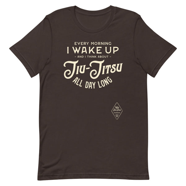 Every Morning I Wake Up and I Think About Jiu-Jitsu All Day Long Short-Sleeve Unisex Premium T-Shirt