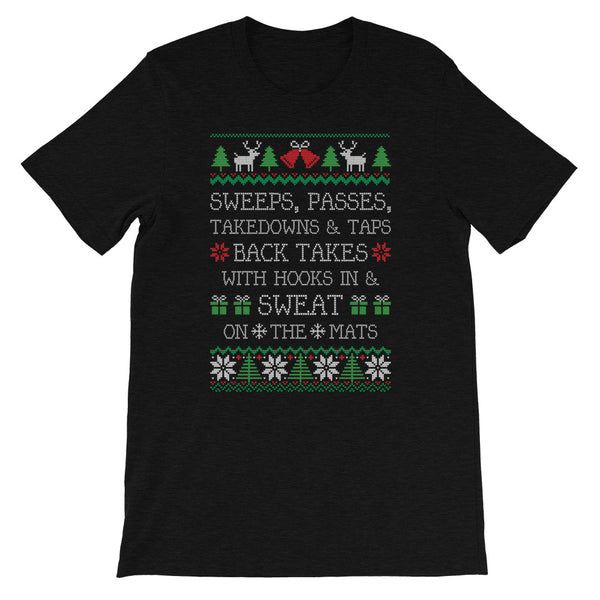 Jiu-Jitsu Christmas Unisex Tee (Sweeps, Passes, Takedowns & Taps, Back Takes with Hooks In & Sweat on the Mats)