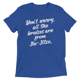 Don't Worry About the Bruises Unisex Short Sleeve T-shirt