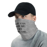 If You Can Reach Me, I Can Choke You Jiu-Jitsu Neck Gaiter / Face Shield / Headband