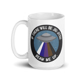 If There Will Be Jiu-Jitsu, Beam Me Up. Coffee Mug