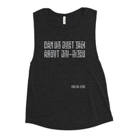 Can We Just Talk About Jiu-Jitsu Ladies’ Muscle Tank